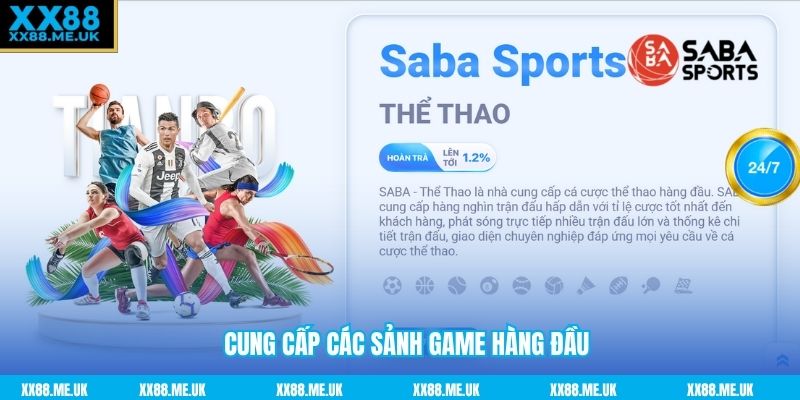 Cung cấp các sảnh game hàng đầu